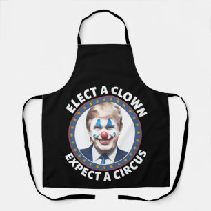 Tablier Élire un clown, s'attendre à un cirque drôle de po