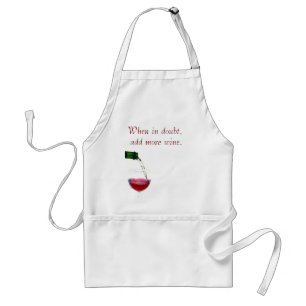 Tablier En cas de doute, ajoutez plus de vin