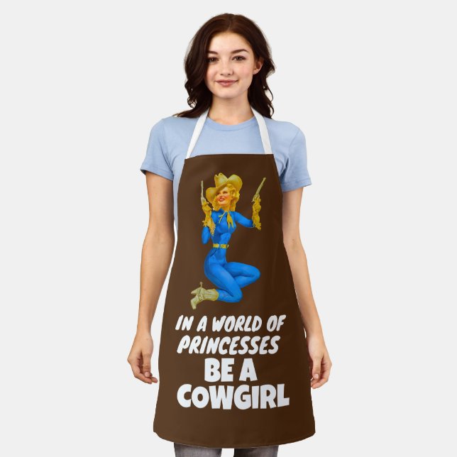 TABLIER ÊTRE UNE COWGIRL DANS UN MONDE DE PRINCESSES APRON (Porté)
