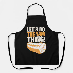 Tablier Faisons la chose Yam de Thanksgiving patate douce