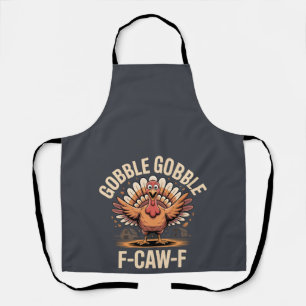 Tablier Gobble Gobble F Caw F Turkey Thankgiving