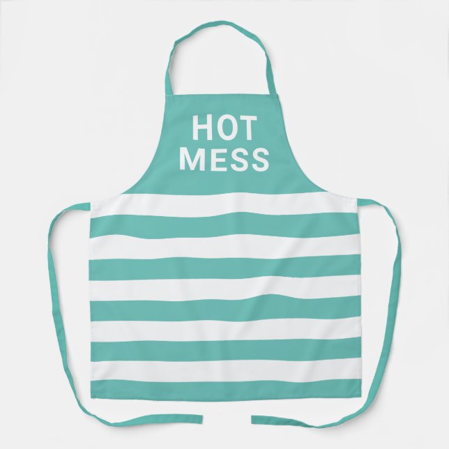 Tablier Hot Mess Drôle Citation Turquoise White Striped Fe (Recto)