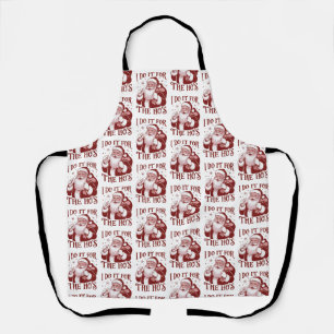 Tablier Je le fais pour les filles Snarky Noël Sarcastique
