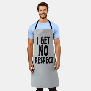 TABLIER JE N'OBTIENS AUCUN RESPECT PÈRE FÊTE DES PÈRES
