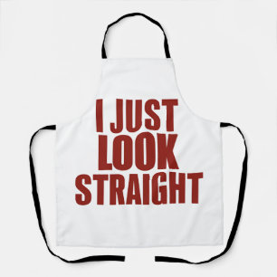 Tablier Je regarde juste droit LGBT Gay Lesbian Pride Mois