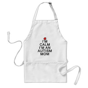 Tablier Je suis calme, je suis la maman d'un autiste