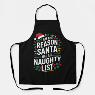 Tablier Je suis la raison pour laquelle Santa a une liste 