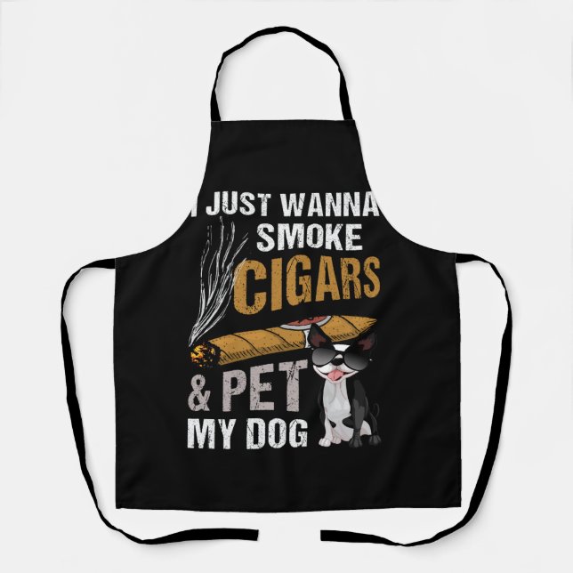 Tablier Je Veux Juste Fumer Des Cigars Et Pet Mon Chien Ci (Recto)