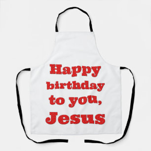 Tablier Joyeux anniversaire à toi, Jésus, cadeau de Noël