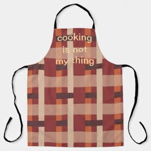Tablier La cuisine n'est pas mon truc. 