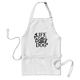 Tablier La vie est meilleure avec un chien