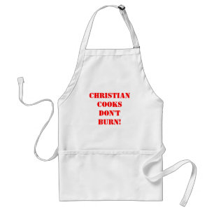 TABLIER LES CUISINIERS CHRÉTIENS NE BRÛLENT PAS !