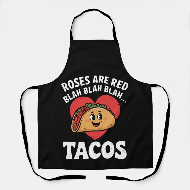 Tablier Les roses sont Red Blah Tacos Funny Saint Valentin (Recto)