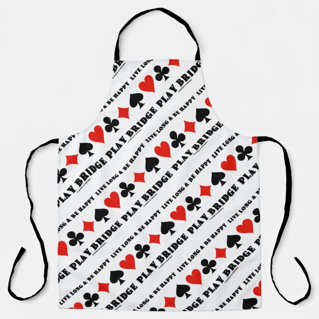 Tablier Live Long and Be Happy Play Bridge Four Card Suits (Recto)