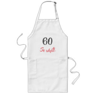 Tablier Long 60e anniversaire Motivational 60 Alors quelle femm