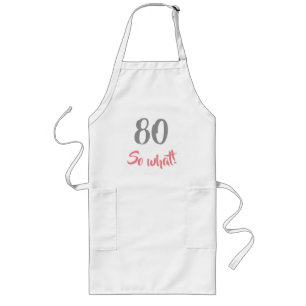 Tablier Long 80e anniversaire Motivational 80 Alors quelle femm