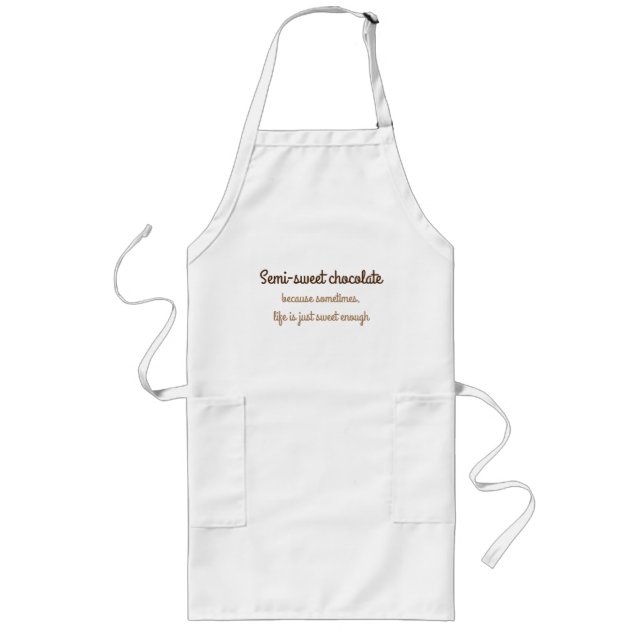 Tablier Long Apron de citation de chocolat semi-sucré (Devant)