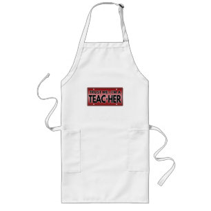 TABLIER LONG FAITES-MOI CONFIANCE IM UN ENSEIGNANT