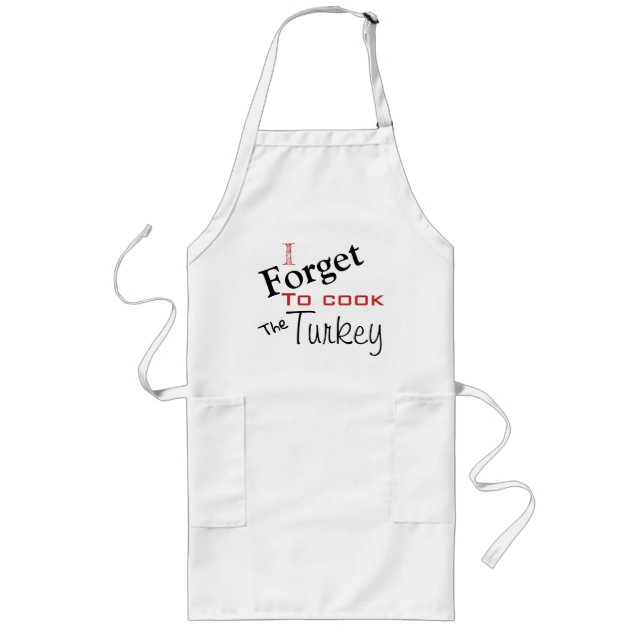 Tablier Long j'ai oublié comment cuisiner la dinde ! (Devant)