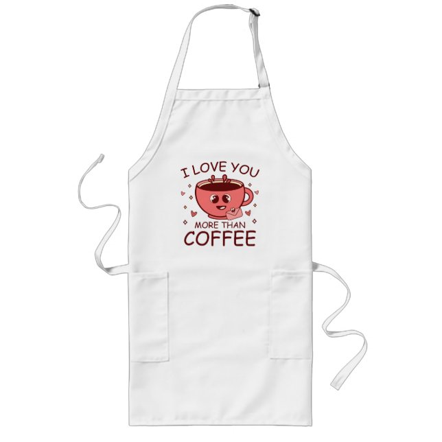 Tablier Long Je t'aime plus que le café (Devant)