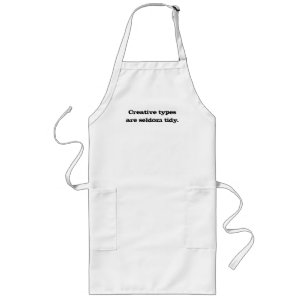 Tablier Long Les types créatifs sont rarement Tidy Apron