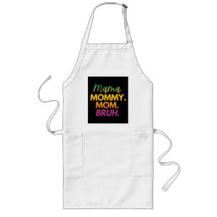 TABLIER LONG MAMA MOMMY MAMAN BRUH
