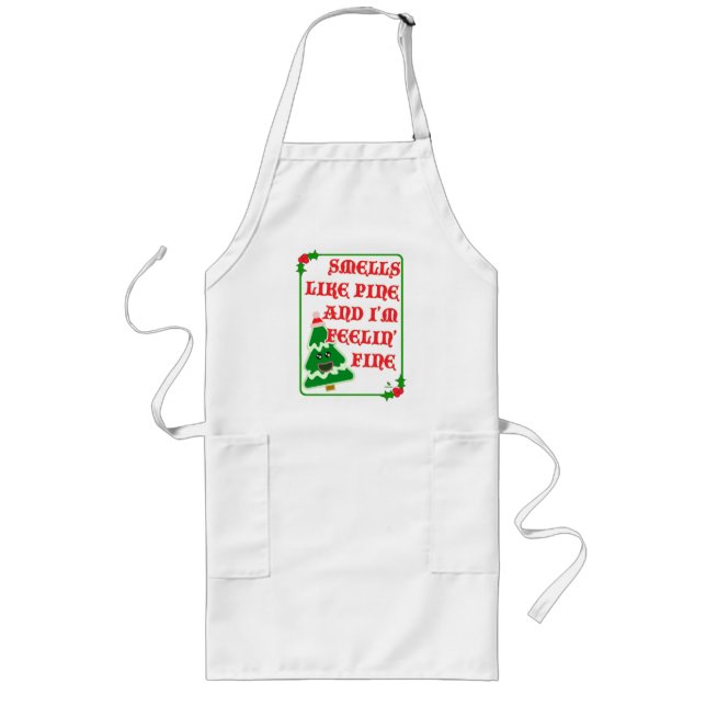 Tablier Long Pine Smells Fine Fun Joyful Holiday Slogan (Devant)