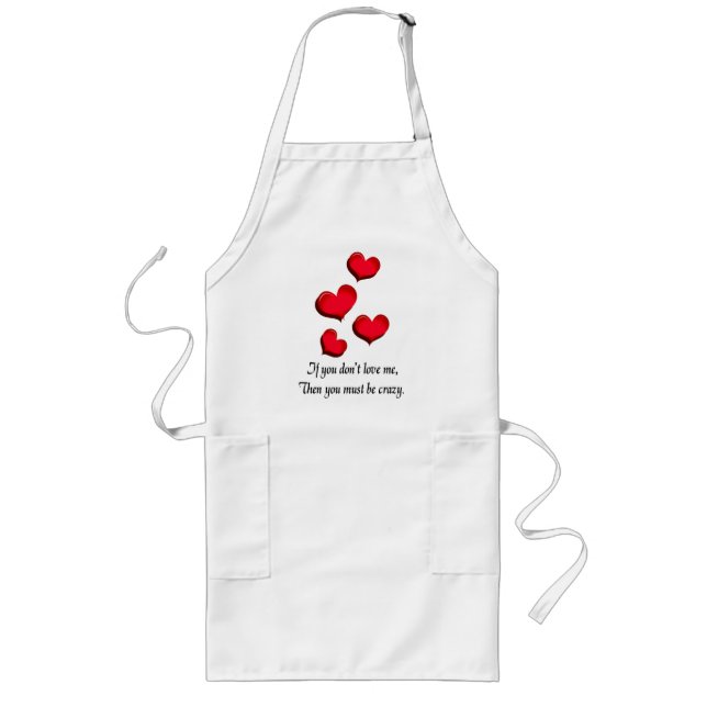 Tablier Long Si tu ne m'aimes pas, tu es fou d'Apron (Devant)