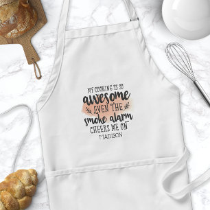 Tablier Ma cuisine est si géniale que l'alarme de fumée m'