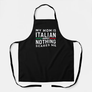 Tablier Mon Mom est italienne, Rien ne me fait peur Tablie
