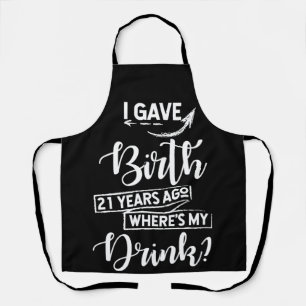 Tablier Naissance il y a 21 ans Où est mon verre 21e anniv