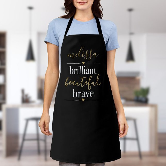 Tablier Nom personnalisé brillant belle courageuse (Personalized Name Brilliant Beautiful Brave Apron)