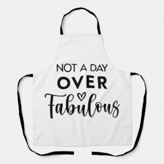 Tablier Not a Day Over Fabulous – Funny Birthday Quote