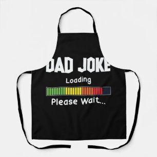 Tablier Papa Blague Chargement S'Il Vous Plaît Attendre P