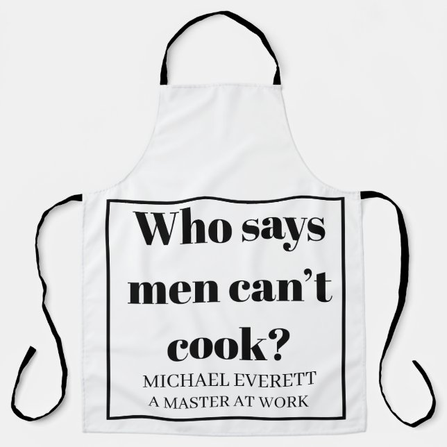 Tablier Personnalisé Funny qui dit que les hommes ne peuve (Recto)