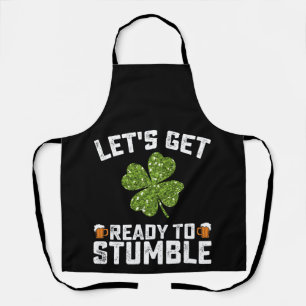 Tablier Préparons-nous à trébucher Funny St Patrick's Day
