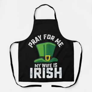 Tablier Priez pour moi Ma femme est la Saint Patrick irlan