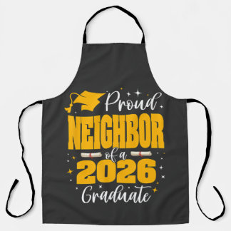 Tablier Proud Neighbor Of A Class Of 2026 Graduate