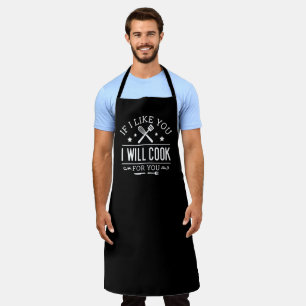 Tablier Si Je Vous Aimerais, Je Cuisinerai Pour Vous