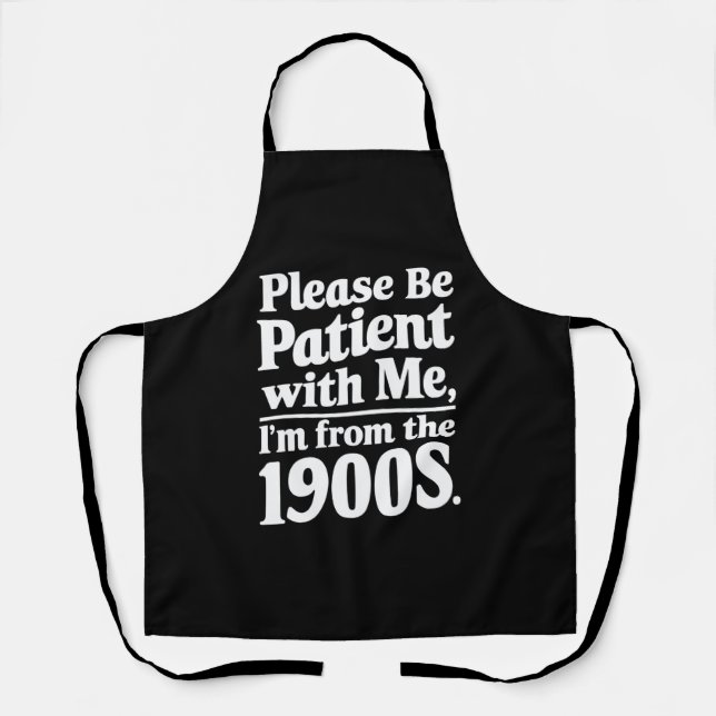 Tablier S'il vous plaît, soyez patient avec moi Je viens d (Recto)
