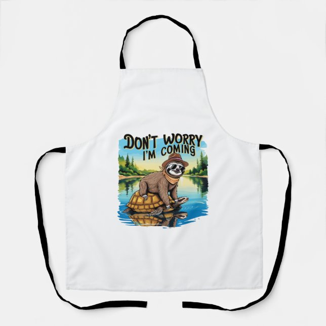 Tablier Sloth T-Shirt - Ne t'inquiète pas Je viens (Recto)