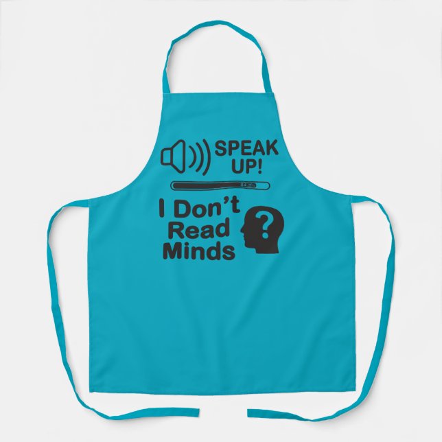 Tablier Speak Up – I Don’t Read Minds Funny Communication  (Recto)