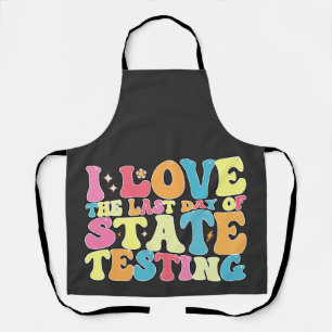 Tablier Super J'Aime Le Dernier Jour De Test D'État