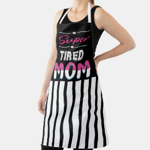 Tablier Super Tired Mom Apron