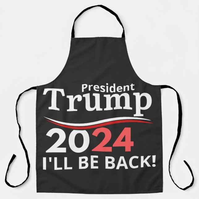 TABLIER TRUMP 2024 - I'LL BE BACK! (Recto)