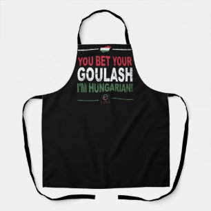 Tablier Tu paries ton Goulash Je suis hongrois - Citation 