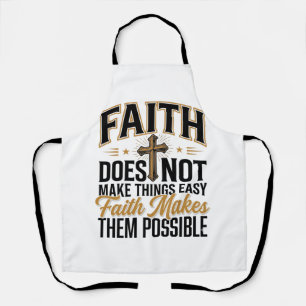 Tablier Typographie chrétienne Faith Makes Them Possible D