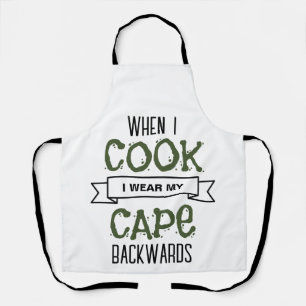 Tablier Vêtements drôles Je porte ma cape à l'envers Cuisi