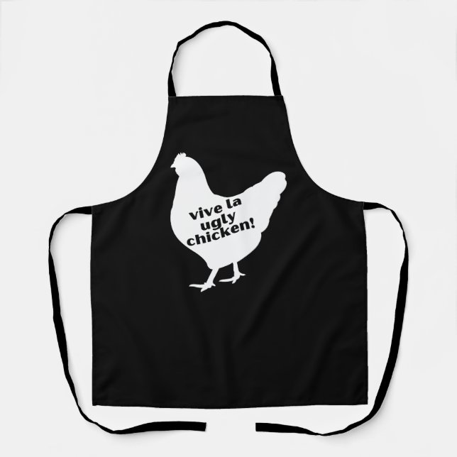 Tablier Vive le poulet laid (Recto)
