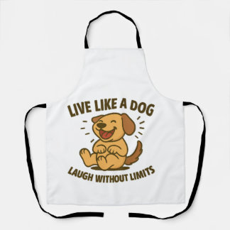 Tablier Vivez comme un chien Riez sans limites
